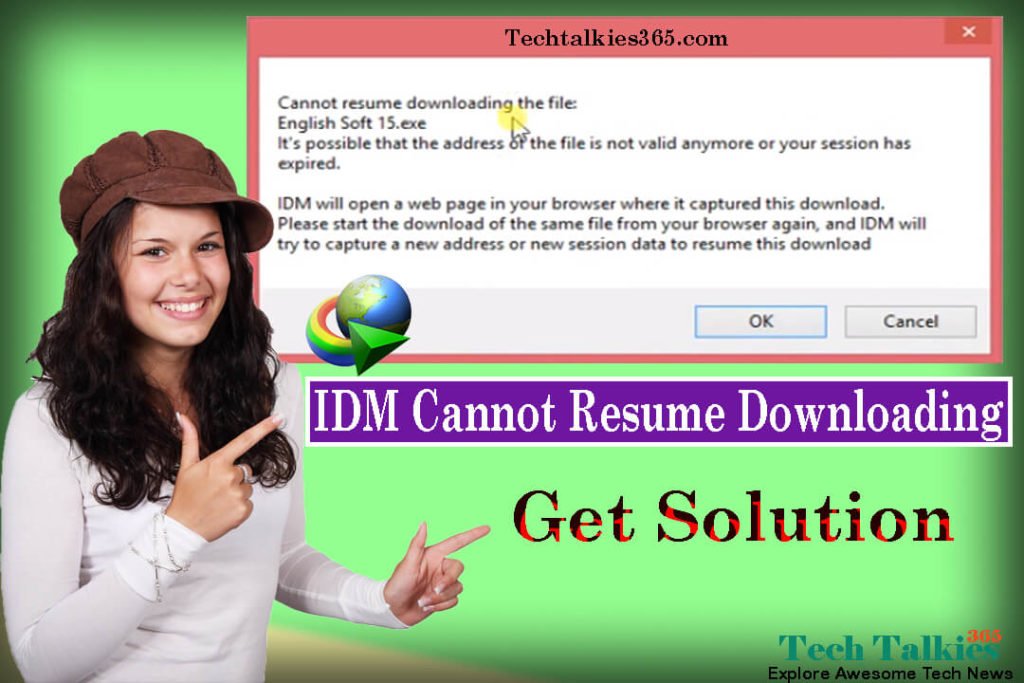 IDM Cannot Resume Downloading The File (Get Solution)