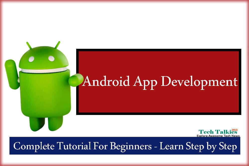 How to Start Android App Development For Complete Beginners Step by Step