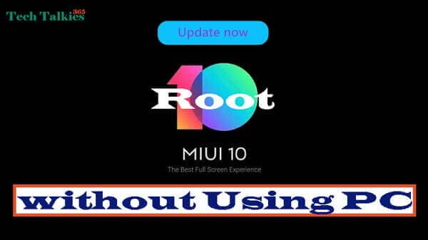 Root Miui 10 Devices Without Using PC