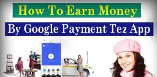 How to Earn Money By Google Payment Tez App