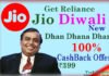 Jio Diwali Dhan Dhana Dhan 100% CashBack Offer