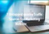 7 Untapped Quality Traffic Sources For Marketing Website