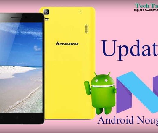 Update Lenovo K3 Note With Android N 7.1.2 Nougat Without Root