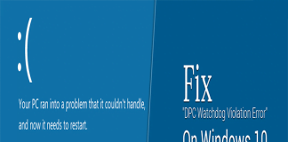 Solution to Fix Windows 10 Error DPC Watchdog Violation