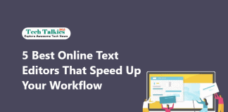5 Best Online Text Editors that Speed up Your Workflow