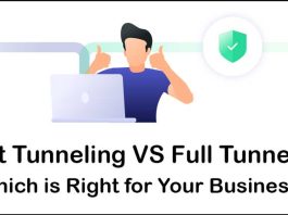 Split Tunneling vs. Full Tunneling Which is Right for Your Business